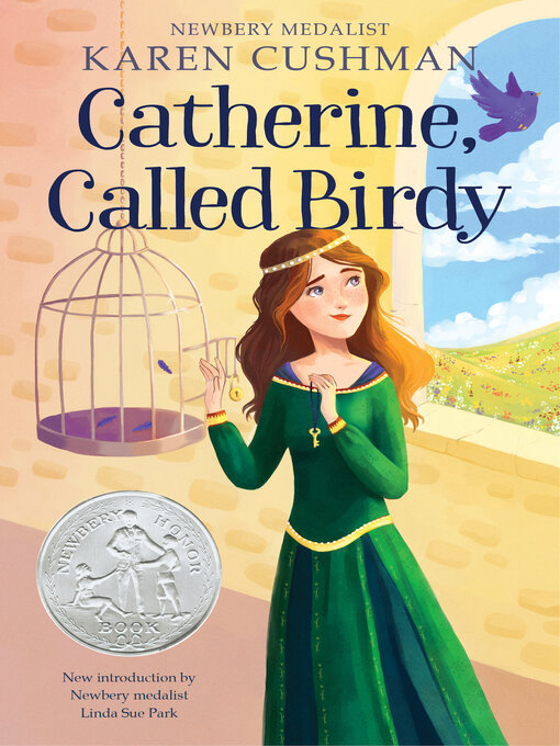 Karen Cushman创作的Catherine, Called Birdy作品的详细信息 - 可供借阅